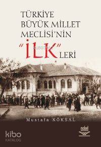 Türkiye Büyük Millet Meclisinin ilkleri