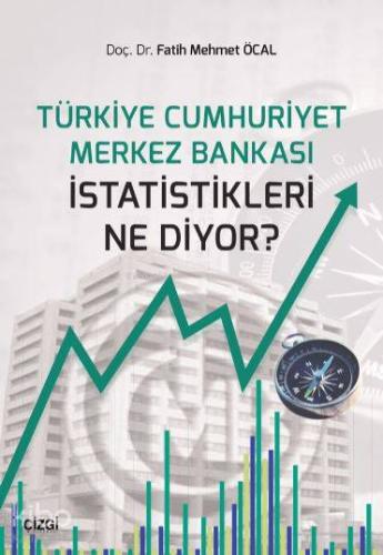 Türkiye Cumhuriyet Merkez Bankasıistatistikleri Ne Diyor? - Kitapiks.c