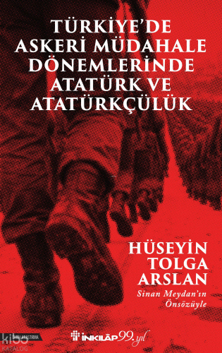 Türkiye’de Askeri Müdahale Dönemlerinde Atatürk ve Atatürkçülük
