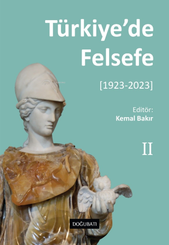 Türkiye’de Felsefe - II [1923-2023] - Kitapiks.com
