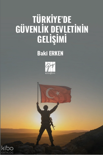 Türkiye’de Güvenlik Devletinin Gelişimi
