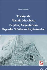 Türkiye´de Mahalli İdarelerin Seçilmiiş Organlarının Organlık Sıfatlar