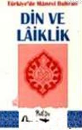 Türkiye´de Manavi Buhran Din ve Laiklik