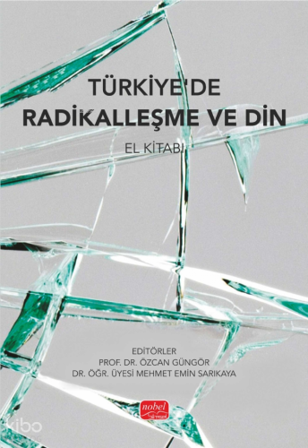 Türkiye’de Radikalleşme ve Din;El Kitabı