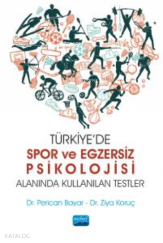 Türkiye’de Spor ve Egzersiz Psikolojisi Alanında Kullanılan Testler - 