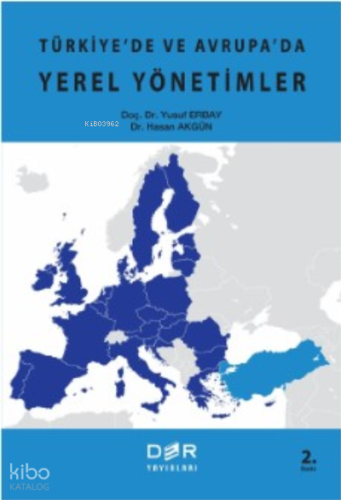 Türkiye’de ve Avrupa’da Yerel Yönetimler