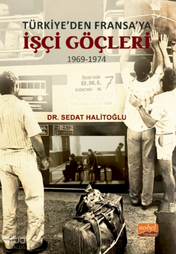 Türkiye’den Fransa’ya İşçi Göçleri (1969-1974)