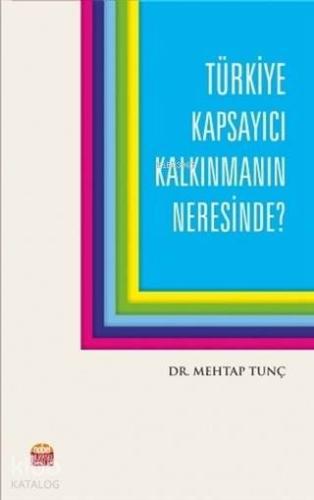 Türkiye Kapsayıcı Kalkınmanın Neresinde?