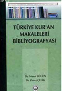Türkiye Kur'an Makaleleri Bibliyografyası - Kitapiks.com