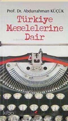 Türkiye Meselelerine Dair