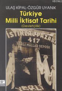 Türkiye Milli İktisat Tarihi - Kitapiks.com