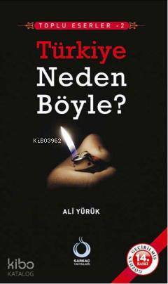 Türkiye Neden Böyle?