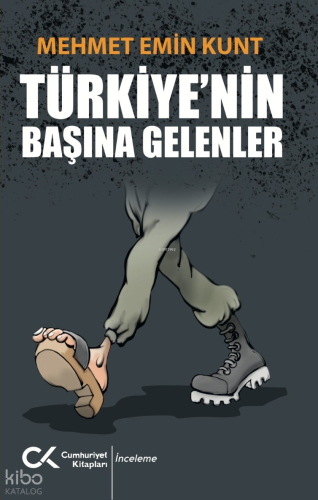 Türkiye’nin Başına Gelenler