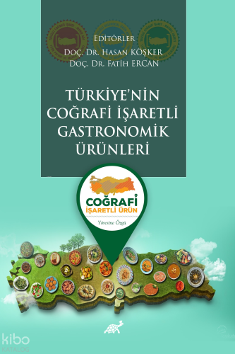 Türkiye’nin Coğrafi İşaretli Gastronomik Ürünleri