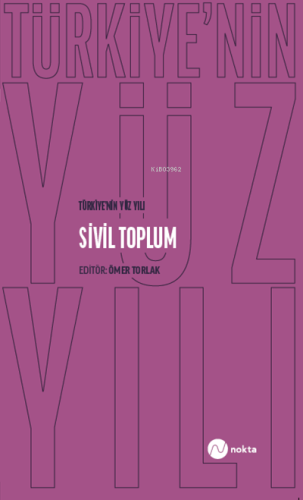 Türkiye’nin Yüz Yılı-Sivil Toplum