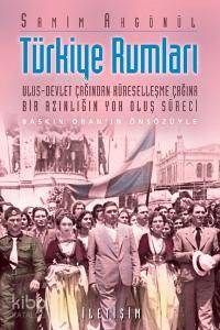 Türkiye Rumları; Ulus-devlet Çağından Küreselleşme Çağına Bir Azınlığın Yok Oluş Süreci