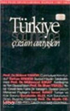 Türkiye Sorunlarına Çözüm Arayışları - Kitapiks.com
