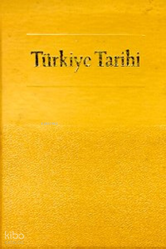 Türkiye Tarihi (Ciltli)
