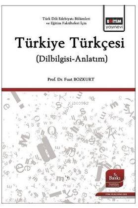 Türkiye Türkçesi; (Dilbilgisi-Anlatım) - Kitapiks.com