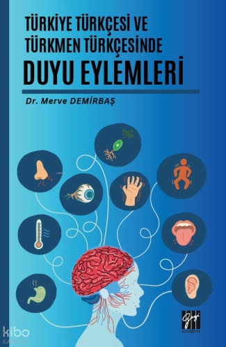 Türkiye Türkçesi Ve Türkmen Türkçesinde Duyu Eylemleri
