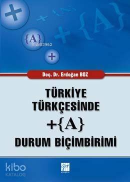 Türkiye Türkçesinde + (A) Durum Biçimleri