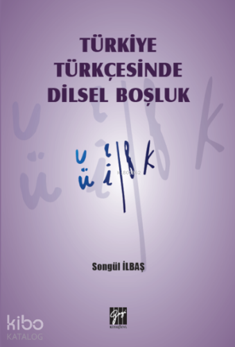 Türkiye Türkçesinde Dilsel Boşluk