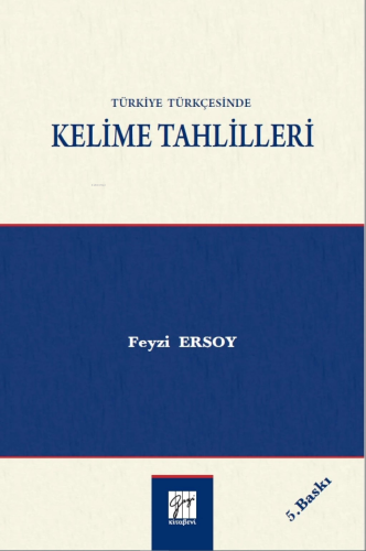 Türkiye Türkçesinde Kelime Tahlilleri