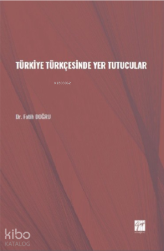 Türkiye Türkçesinde Yer Tutucular