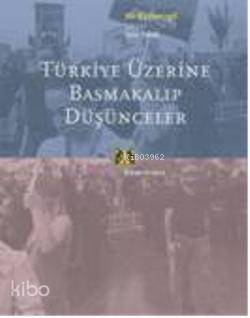 Türkiye Üzerine Basmakalıp Düşünceler