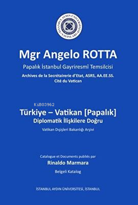 Türkiye - Vatikan Diplomatik İlişkilere Doğru