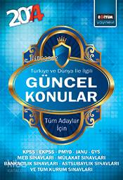 Türkiye ve Dünya İle İlgili Güncel Konular 2014