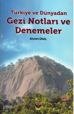 Türkiye ve Dünyadan Gezi Notları ve Denemeler