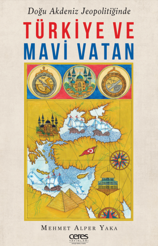 Türkiye ve Mavi Vatan;Doğu Akdeniz Jeopolitiğinde