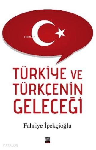Türkiye ve Türkçe'nin Geleceği