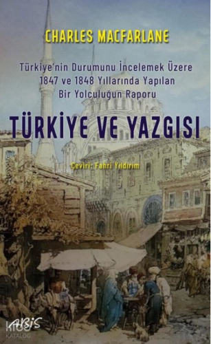 Türkiye ve Yazgısı