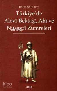 Türkiye'de Alevi-Bektaşi, Ahi ve Nusayri Zümreleri