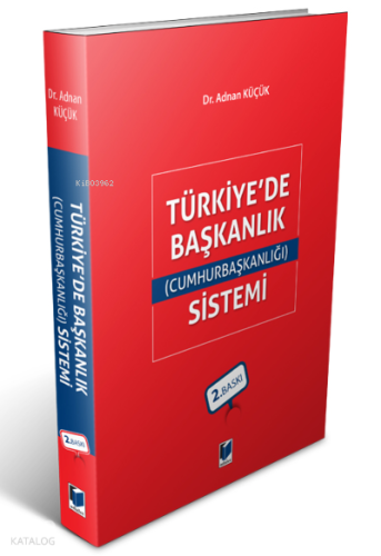Türkiye'de Başkanlık (Cumhurbaşkanlığı) Sistemi