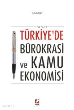 Türkiye'de Bürokrasi ve Kamu Ekonomisi