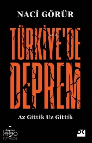 Türkiye'de Deprem; Az Gittik Uz Gittik