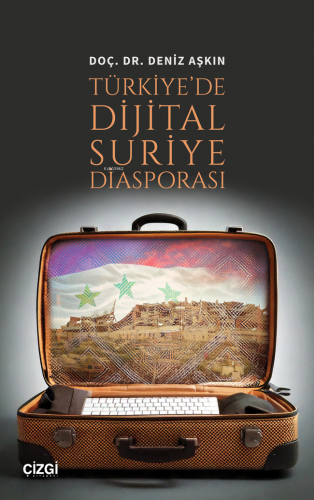 Türkiye'de Dijital Suriye Diasporası - Kitapiks.com