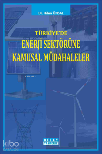 Türkiyede Enerji Sektörüne Kamusal Müdahaleler