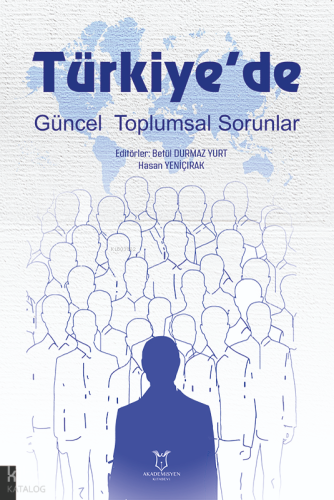 Türkiye'de Güncel Toplumsal Sorunlar