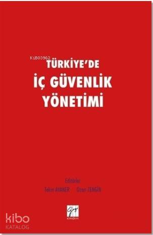 Türkiye'de İç Güvenlik Yönetimi