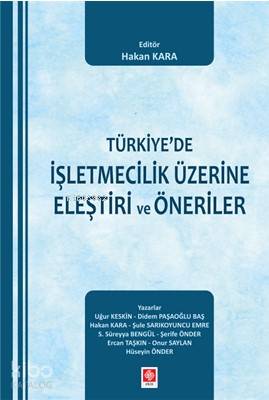 Türkiye'de İşletmecilik Üzerine Eleştiri Ve Öneriler