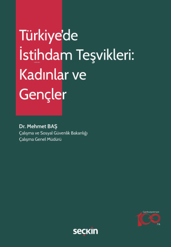 Türkiye'de İstihdam Teşvikleri: Kadınlar ve Gençler