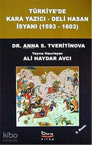 Türkiye'de Kara Yazıcı - Deli Hasan İsyanı (1593-1603) - Kitapiks.com