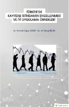Türkiye'de Kayıtdışı İstihdamın Engellenmesi ve İyi Uygulama Örnekleri