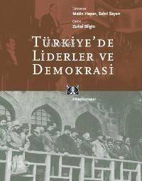 Türkiye'de Liderler ve Demokrasi