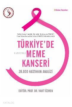 Türkiye'de Meme Kanseri; 20.000 Hastanın Analizi