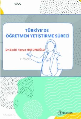 Türkiye'de Öğretmen Yetiştirme Süreci